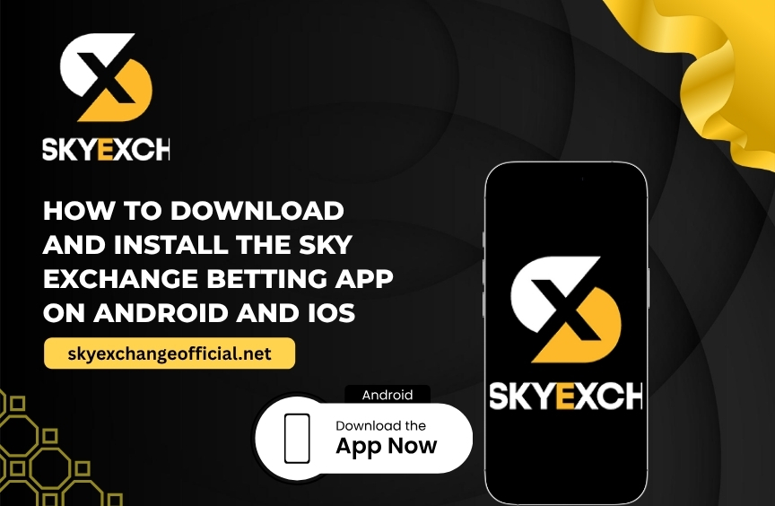 How to Download and Install the Sky exchange Betting App on Android and iOS