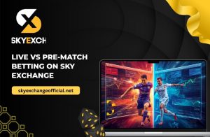 Live vs Pre-Match Betting on Sky exchangelable on Sky exchange